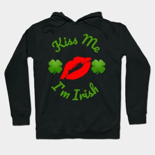 Kiss Me I'm Irish Hoodie